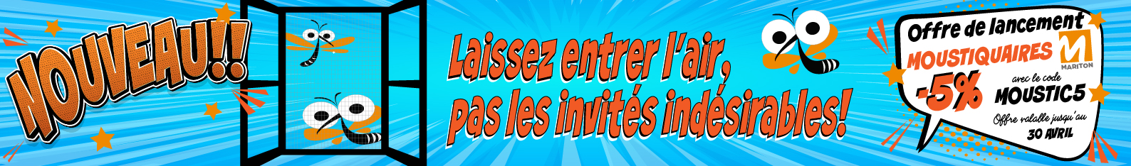 Offre de lancement Moustiquaires
