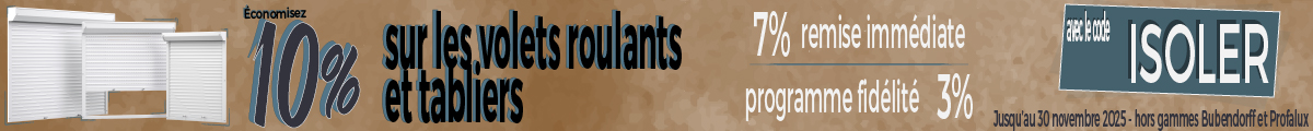 10% sur les volets roulants et tabliers