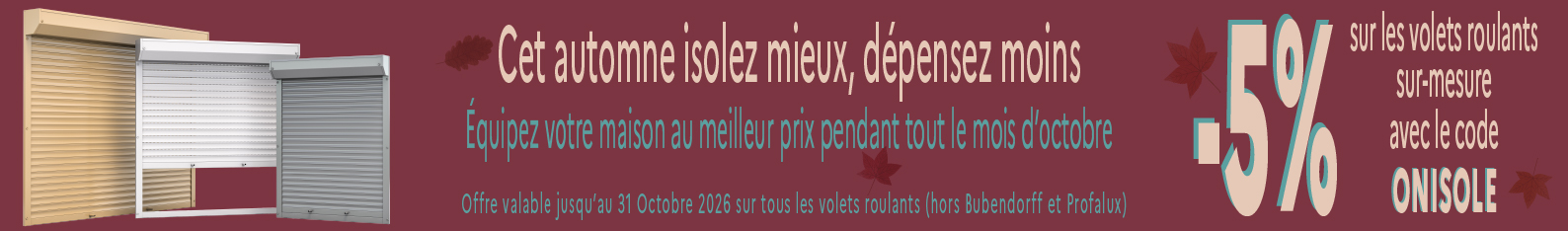 Préparez votre logement avec notre offre exclusive d’automne